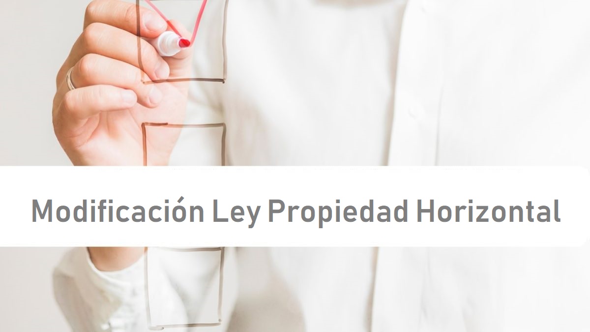 Modificación Ley Propiedad Horizontal